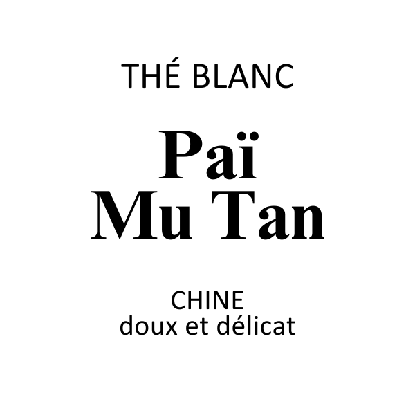 Thé Blanc Paï Mu Tan