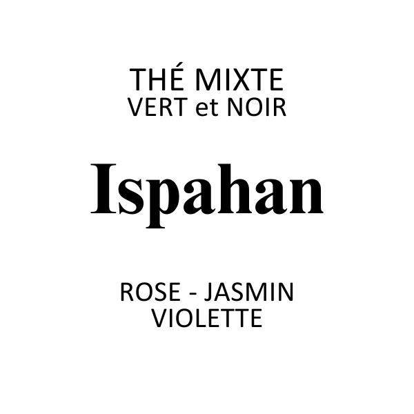 Thé Mixte Ispahan