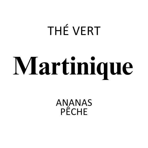 Thé Vert Martinique